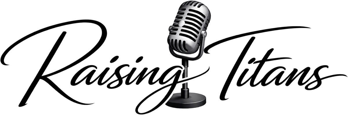 Raising Titans Podcast
